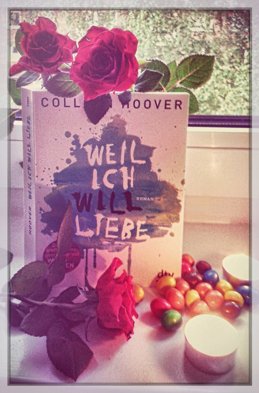 Colleen Hoover: Weil ich Will liebe